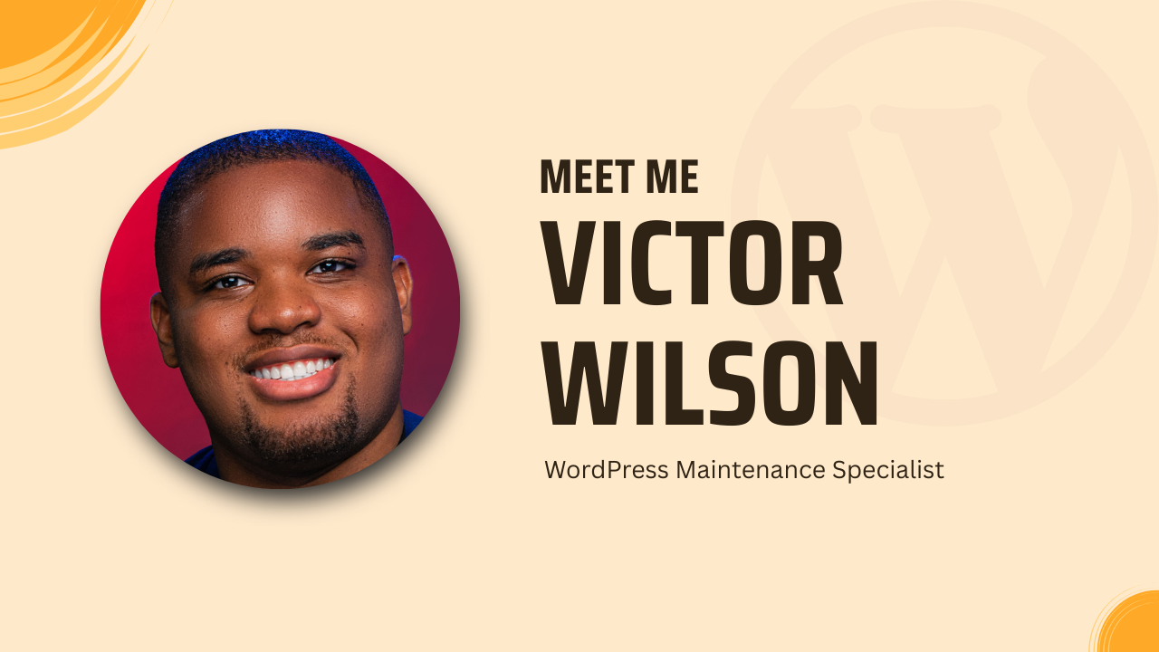 About Victor Wilson - WordPress Maintenance Specialist